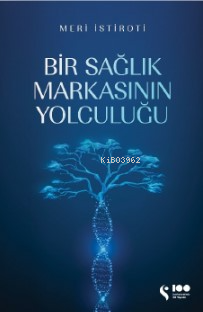 Bir Sağlık Markasının Yolculuğu