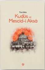 Tarihte Kudüs Ve Mescid-i Aksâ