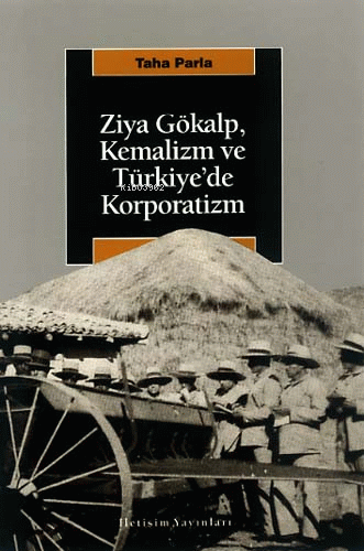 Ziya Gökalp, Kemalizm ve Türkiye´de Korporatizm