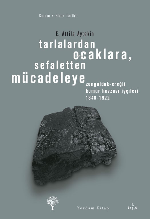 Tarlalardan Ocaklara; Sefaletten Mücadeleye