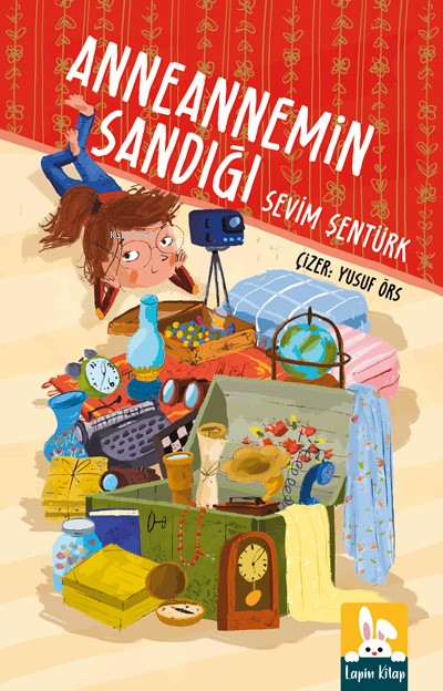  Anneannemin Sandığı | Anneannemin Sandığı | Sevim Şentürk | Lapin Kitap | 9786059820967 