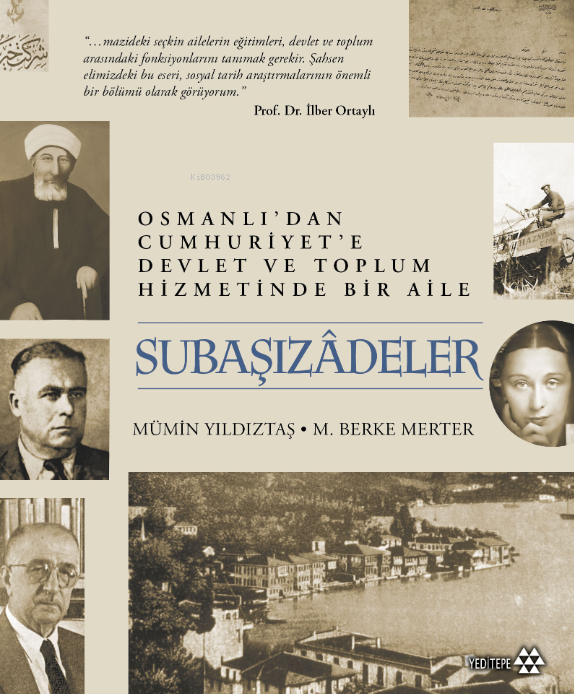 Subaşızâdeler;Osmanlı’dan Cumhuriyet'e  Devlet ve Toplum Hizmetinde Bir Aile