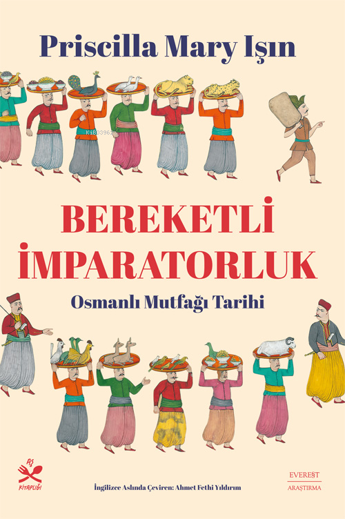 Bereketli İmparatorluk;Osmanlı Mutfağı Tarihi