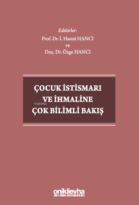 Çocuk İstismarı ve İhmaline Çok Bilimli Bakış