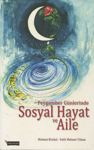 Peygamber Günlerinde Sosyal Hayat ve Aile