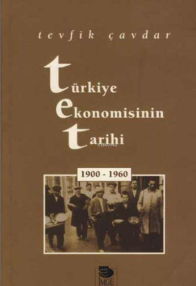 Türkiye Ekonomisinin Tarihi (1900-1960)