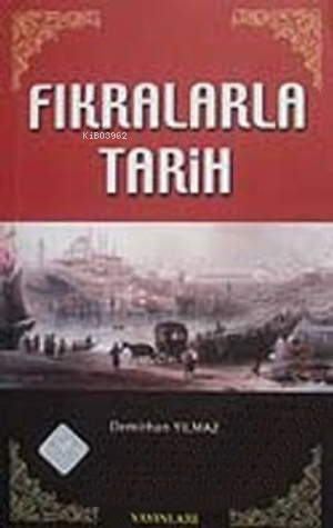  Fıkralarla Tarih | Fıkralarla Tarih | Demirhan Yılmaz | ÖKM Yayınları | 9789944083201 