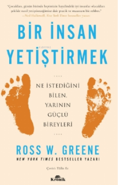 Bir İnsan Yetiştirmek;Ne İstediğini Bilen, Yarının Güçlü Bireyleri