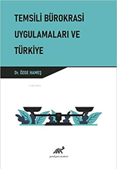 Temsili Bürokrasi Uygulamaları Ve Türkiye