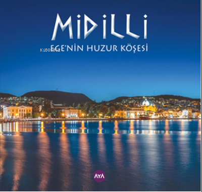 Midilli - Ege'nin Huzur Köşesi