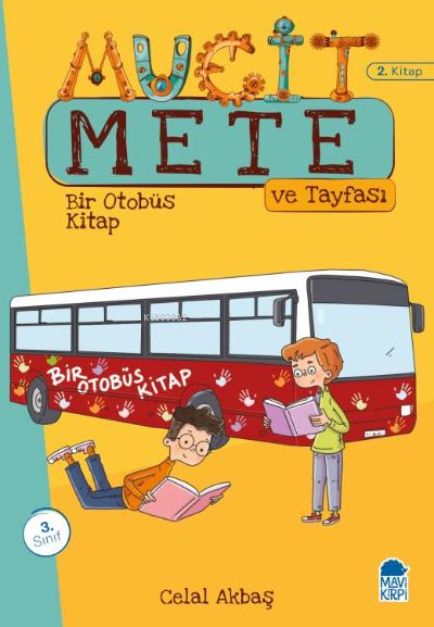Bir Otobüs Kitap - Mucit Mete Ve Tayfası - 3. Sınıf Hikaye Seti (2. Kitap)