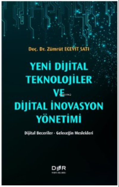 Yeni Dijital Teknolojileri Ve Dijital İnovasyon Yönetimi