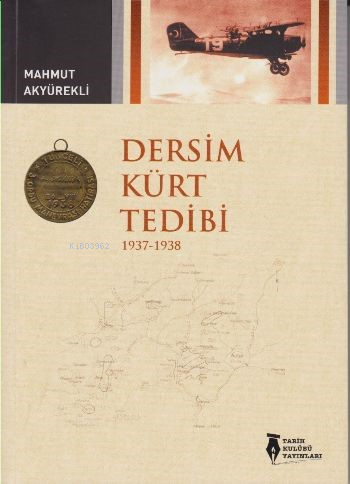  Dersim Kürt Tedibi 1937 1938 | Dersim Kürt Tedibi 1937 1938 | Mahmut Akyürekli | Ava Yayınları | 9786056669224 