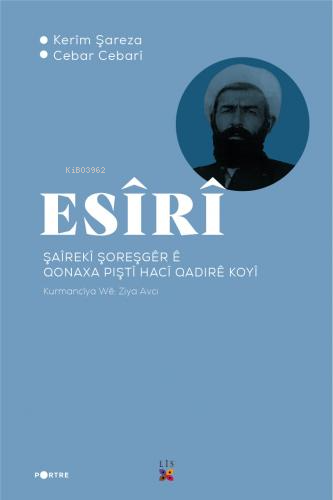 Esîrî Şaîrekî Şoreşgêr Ê Qonaxa Pıştî Hacî Qadırê Koyî