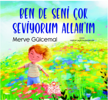 Ben de Seni Çok Seviyorum Allah’ım