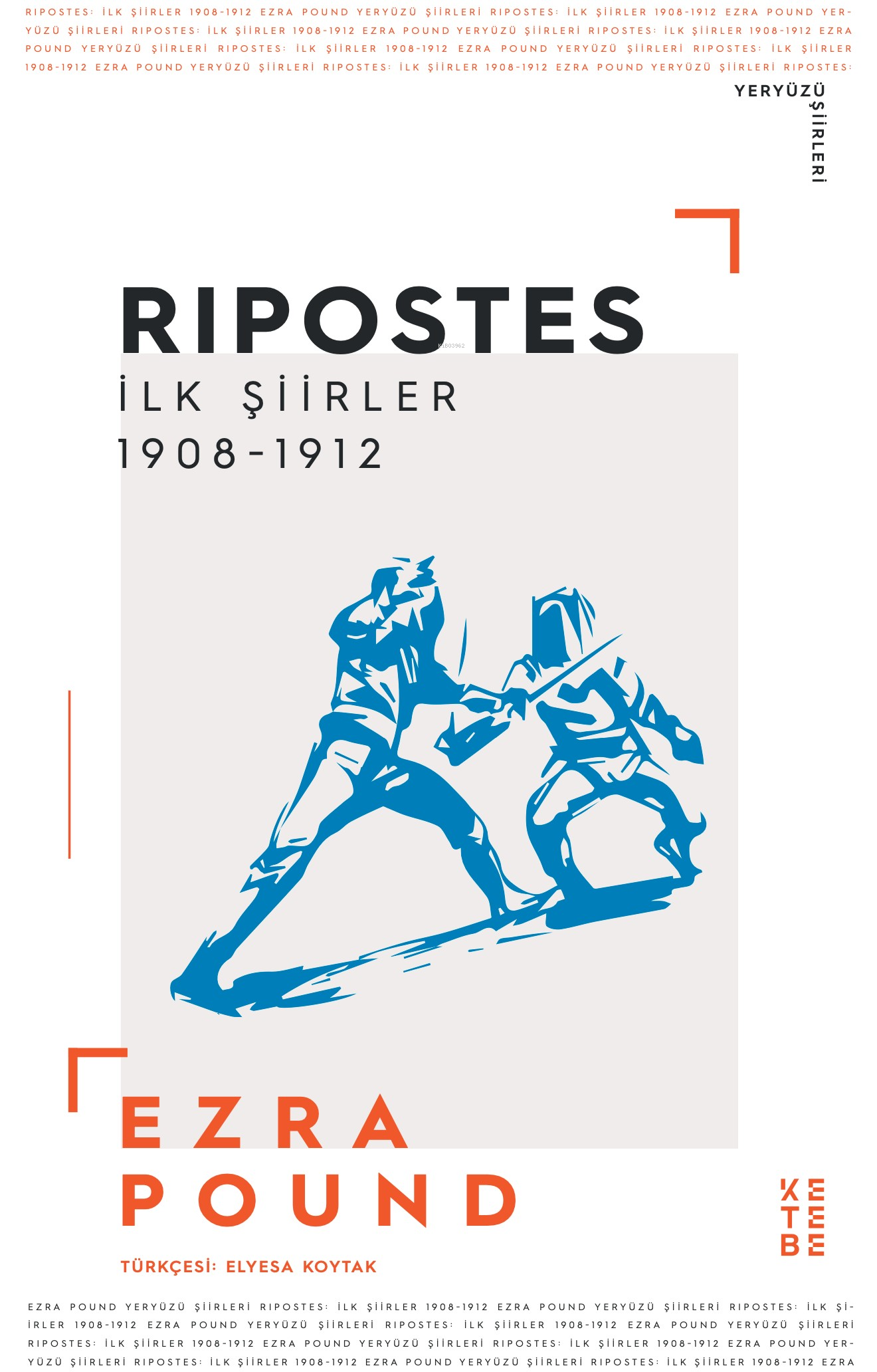 Ripostes;İlk Şiirler: 1908-1912