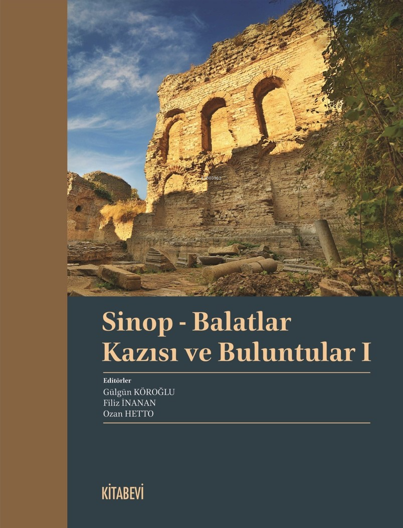 Sinop - Balatlar Kazısı  ve Buluntular I