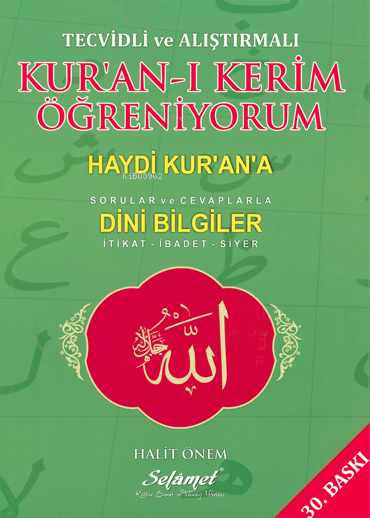 Tecvidli ve Alıştırmalı Kur'an-ı Kerim Öğreniyorum; Haydi Kur'an'a Sorular ve Cavaplarla Dini Bilgiler