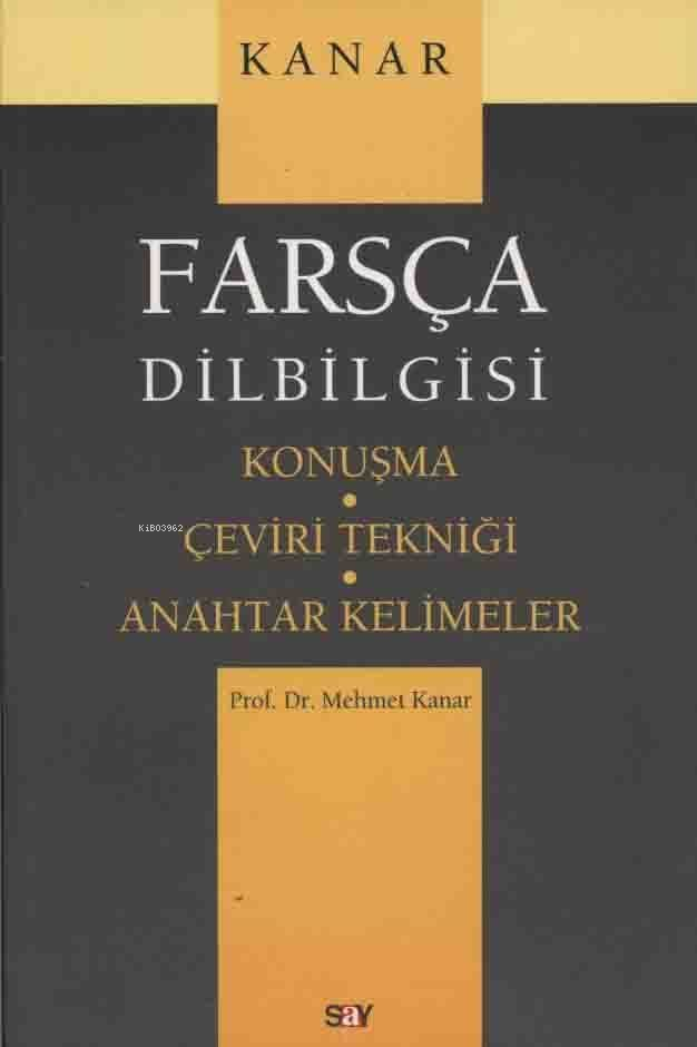 Farsça Dilbilgisi; Konuşma - Çeviri Tekniği - Anahtar Kelimeler