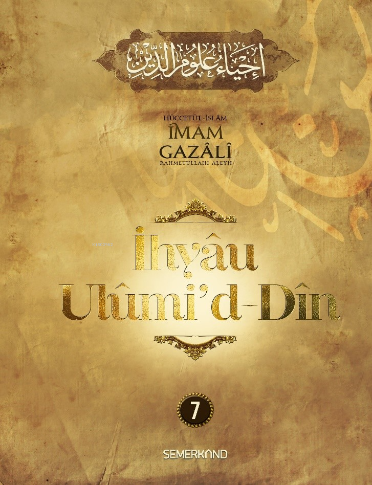 İhyâu Ulûmi'd-Dîn 7. Cilt