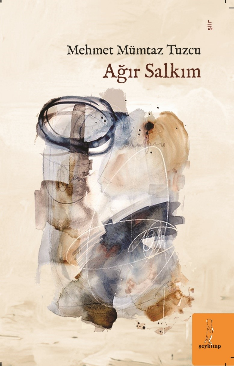  Ağır Salkım | Ağır Salkım | Mehmet Mümtaz Tuzcu | Şey Kitap | 9786259437750 
