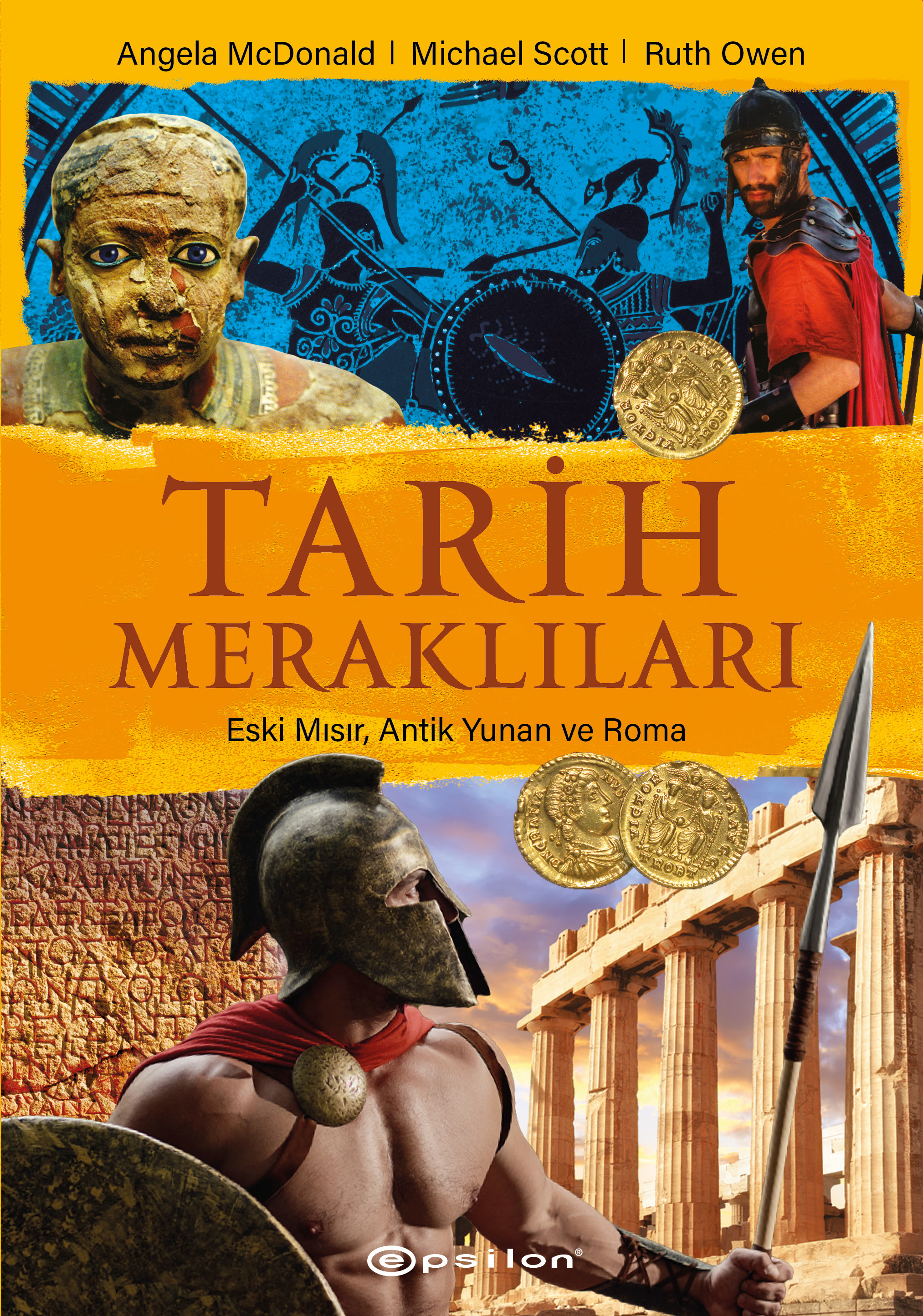 Tarih Meraklıları;Eski Mısır, Antik Yunan, Roma