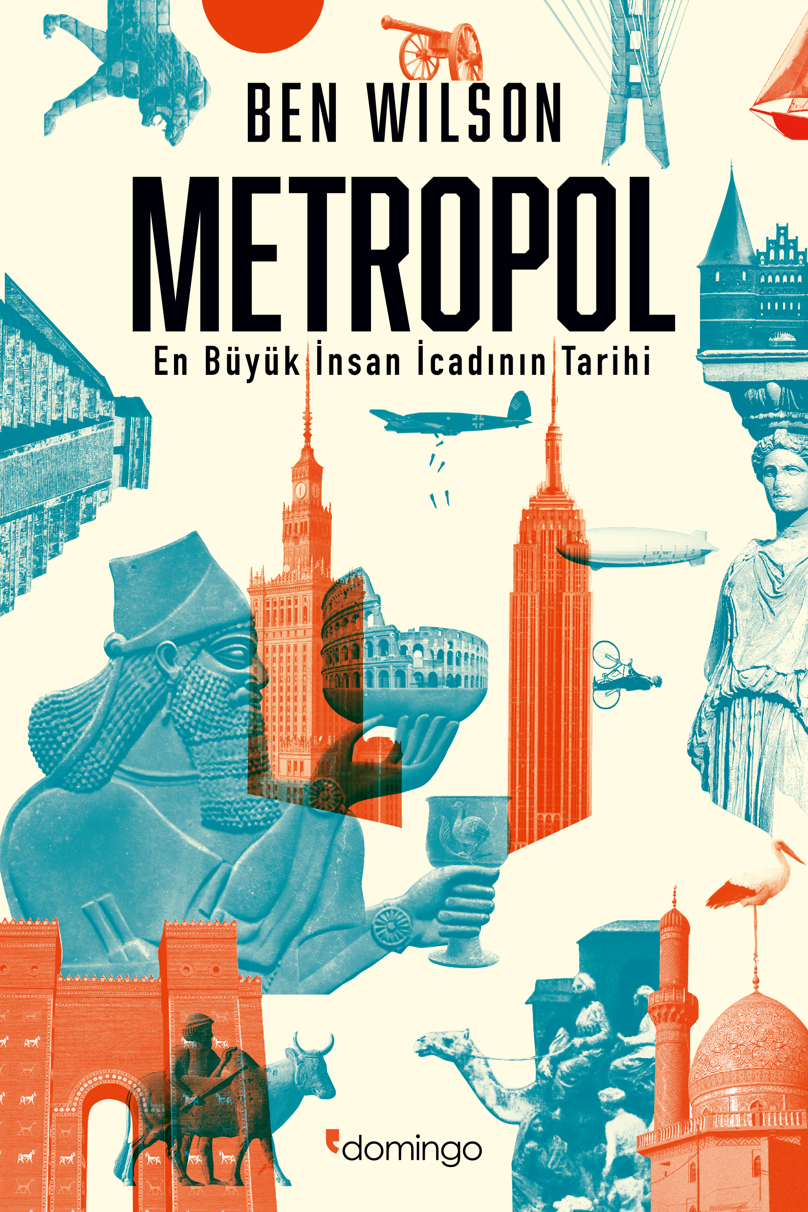 Metropol: En Büyük İnsan İcadının Tarihi