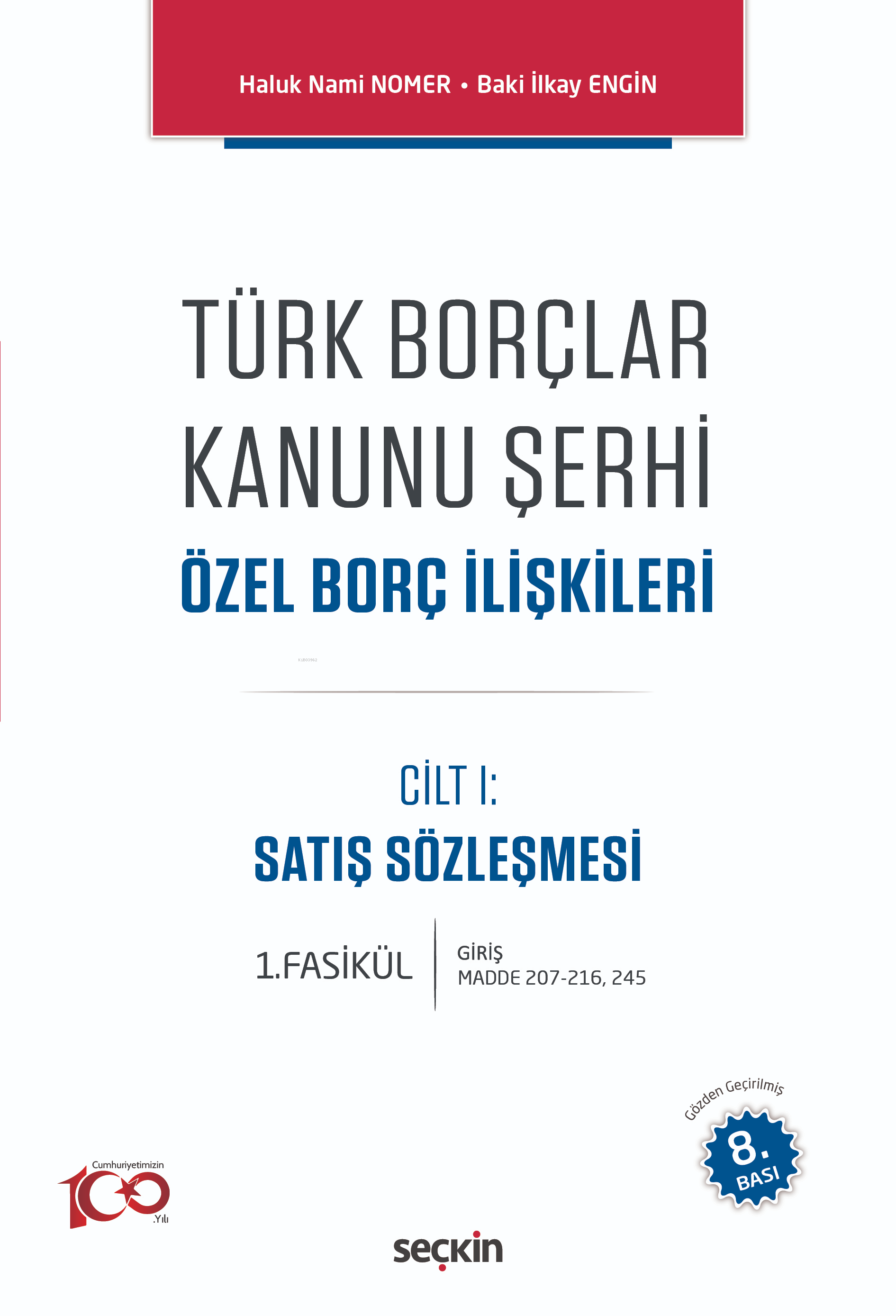 Türk Borçlar Kanunu Şerhi Özel Borç İlişkileri