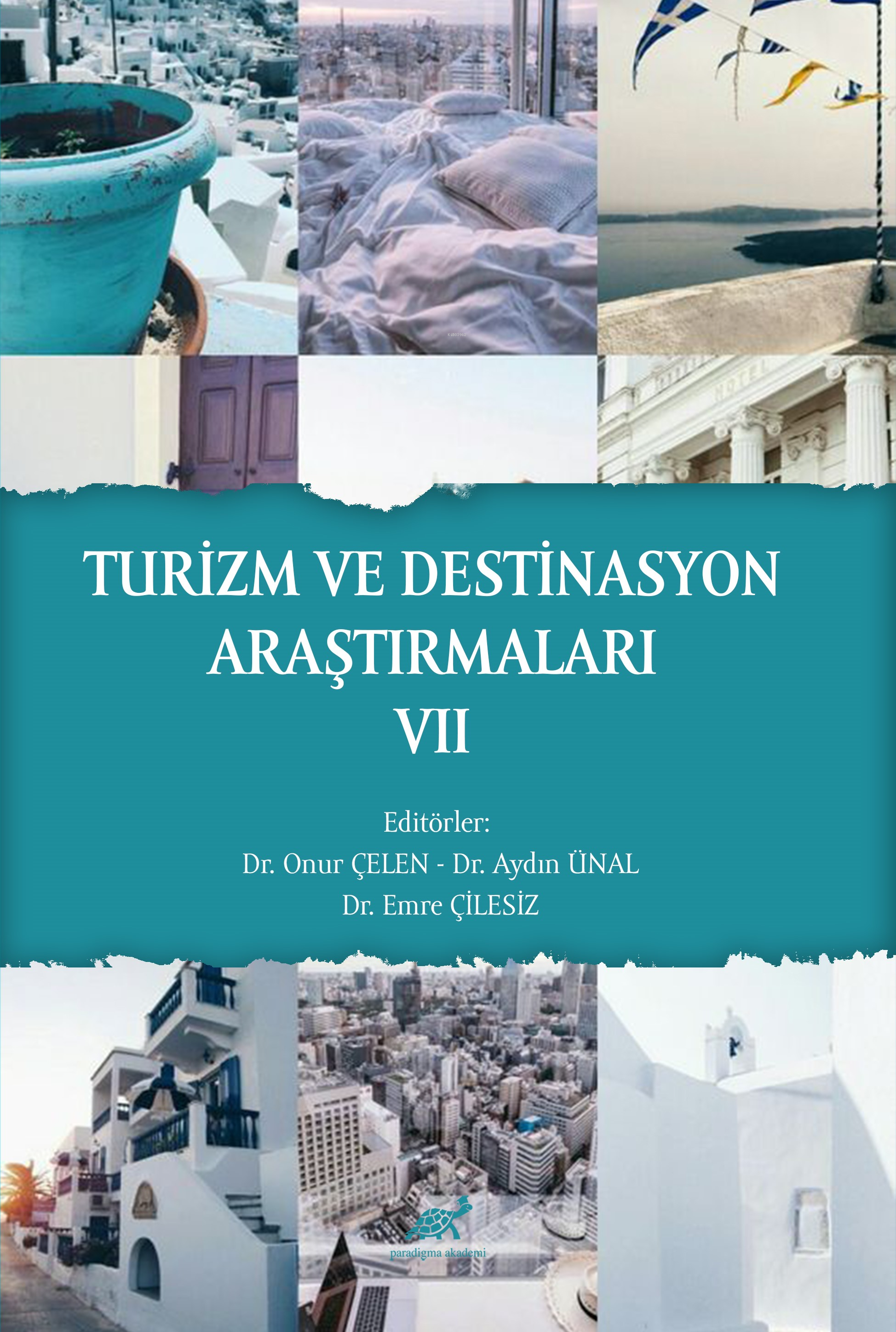 Turizm Ve Destinasyon Araştırmaları VII