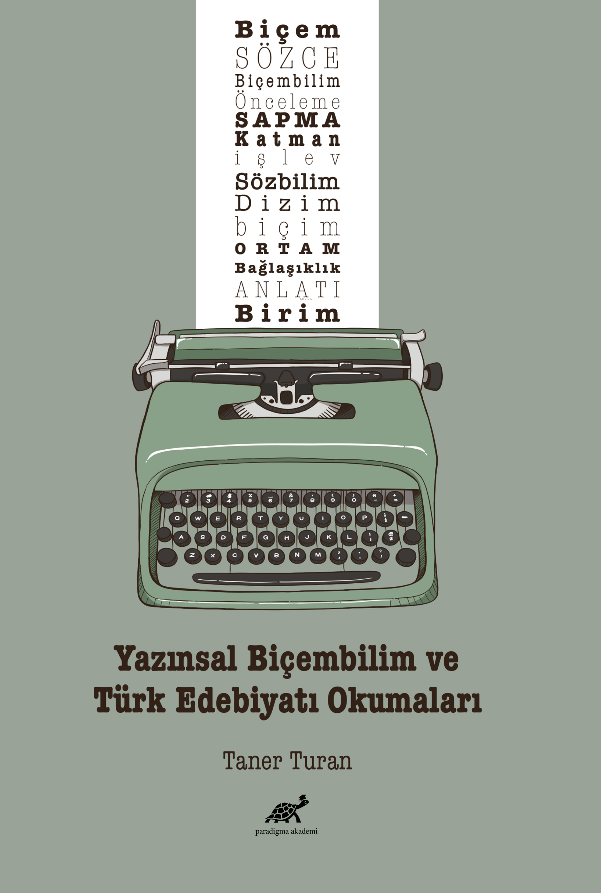 Yazımsal Biçembilim Ve Türk Edebiyatı Okumaları