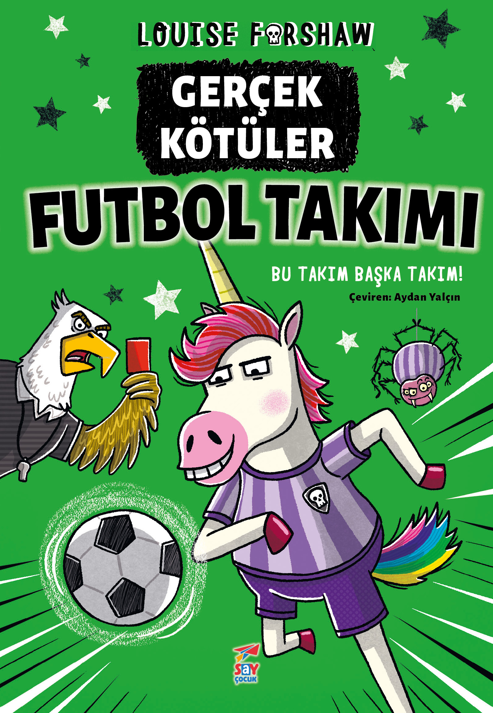 Gerçek Kötüler Futbol Takımı;Bu Takım Başka Takım!