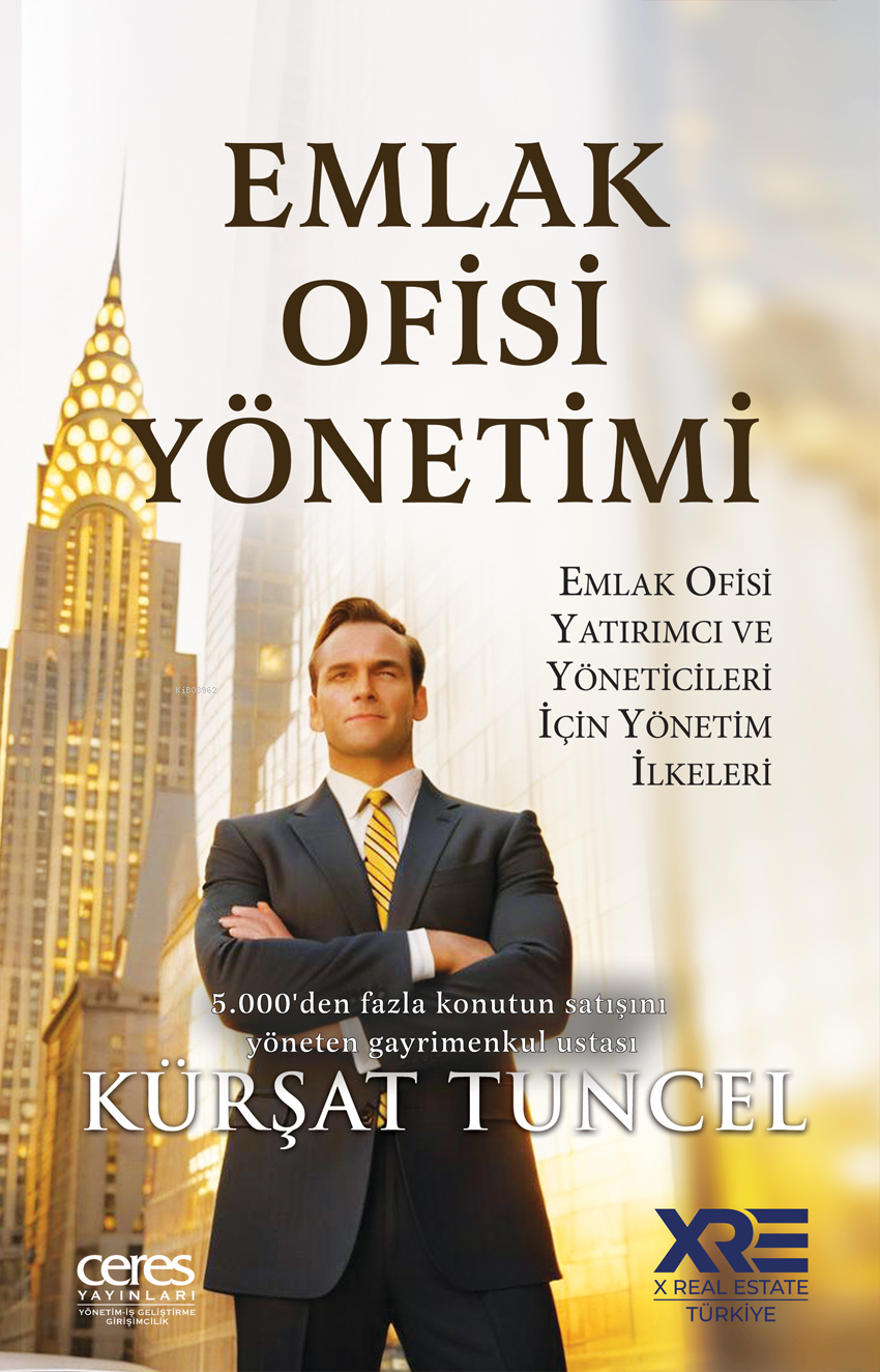 Emlak Ofisi Yönetimi;Emlak Ofisi Yatırımcı ve Yöneticileri İçin Yönetim İlkeleri