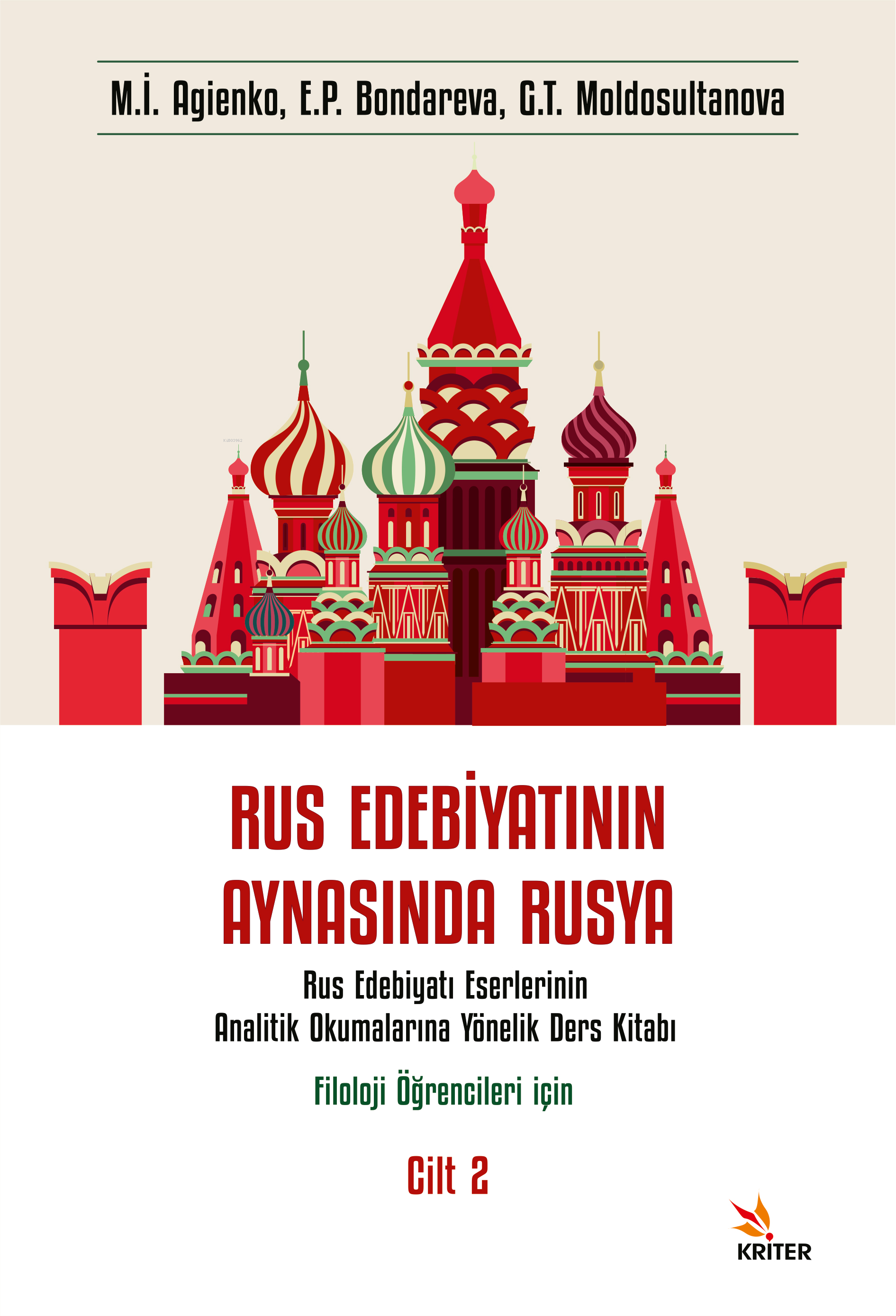 Rus Edebiyatının Aynasında Rusya Cilt 2;Rus Edebiyatı Eserlerinin Analitik Okumalarına Yönelik Ders Kitabı. Filoloji Öğrencileri için