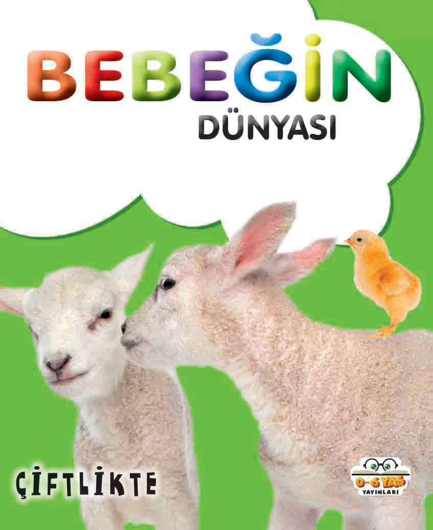 Bebeğin Dünyası Çiftlikte