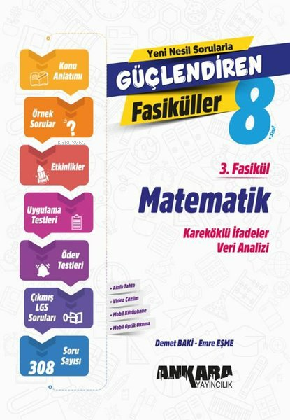  Ankara Yayıncılık 8 Sınıf Matematik Güçlendiren 3 Fasikül | Ankara Yayıncılık 8 Sınıf Matematik Güçlendiren 3 Fasikül | Demet Baki | Emre Eşme | Ankara Yayıncılık (Hazırlık) | 9786256711693 