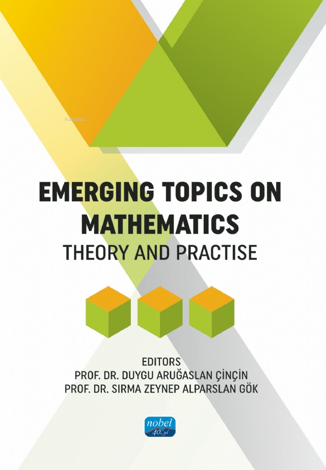 Emerging Topics On Mathematick - Theory and Practise