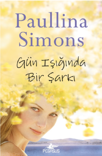 Gün Işığında Bir Şarkı | Paullina Simons | Nil Bosna | Gökçe Güngör | Pegasus Yayıncılık | 9786254101571 | 