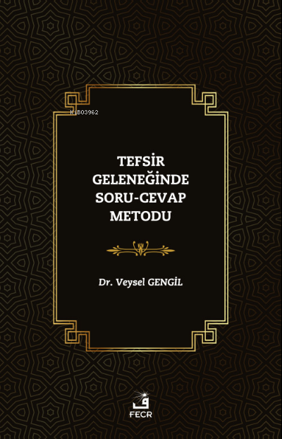 Tefsir Geleneğinde Soru-Cevap Metodu