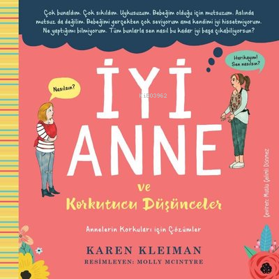 İyi Anne ve Korkutucu Düşünceler ;Annelerin Korkuları İçin Çözümler