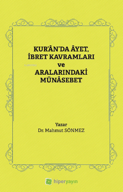 Kur’ân’da Âyet, İbret Kavramları ve Aralarındaki Münâsebet