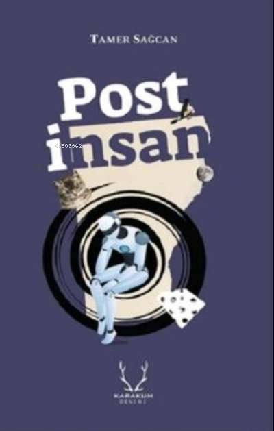  Post İnsan | Post İnsan | Tamer Sağcan | Karakum Yayınevi | 9786052290583 