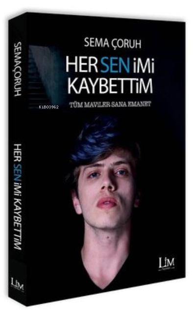  Her Senimi Kaybettim | Her Senimi Kaybettim | Kolektif | Lim Yayınları | 9786052281109 