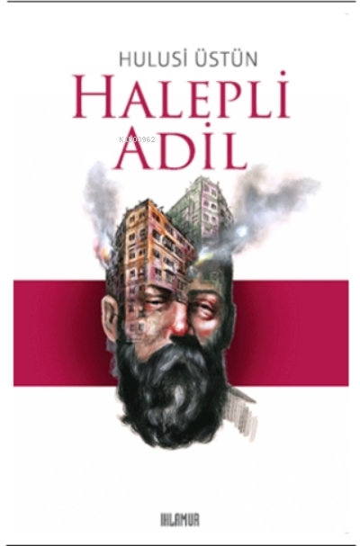  Halepli Adil | Hulusi Üstün | Ihlamur Kitap | 9786257059022 | 