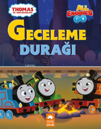  Geceleme Durağı Thomas ve Arkadaşları | Geceleme Durağı Thomas ve Arkadaşları | Kolektif | Eksik Parça Yayınları | 9786256397385 
