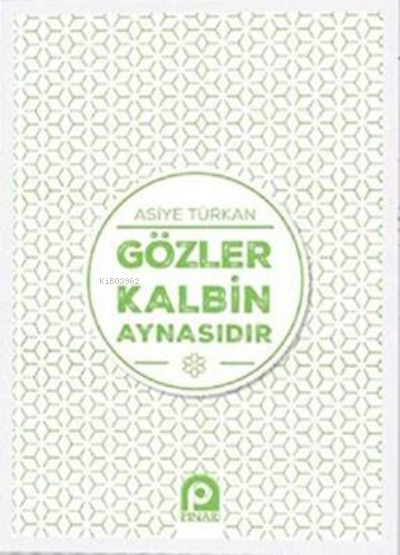 Gözler Kalbin Aynasıdır