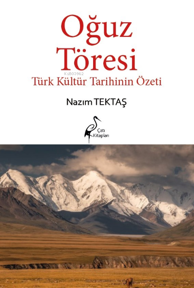  Oğuz Töresi | Nazım Tektaş | Çatı Kitapları | 9786256351004 | 
