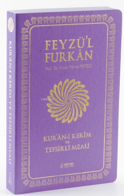 Feyzü'l Furkân Kur'ân-ı Kerîm ve Tefsirli Meali - Büyük Boy - İnce Cilt - LİLA