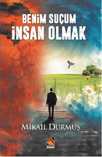 Benim Suçum İnsan Olmak