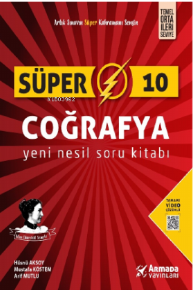 Süper 10 Coğrafya Yeni Nesil Soru Kitabı | Süper 10 Coğrafya Yeni Nesil Soru Kitabı | Hüsnü Aksoy | Mustafa Köstem | Arif Mutlu | Armada Yayınları (Sınav) | 9786258266450 