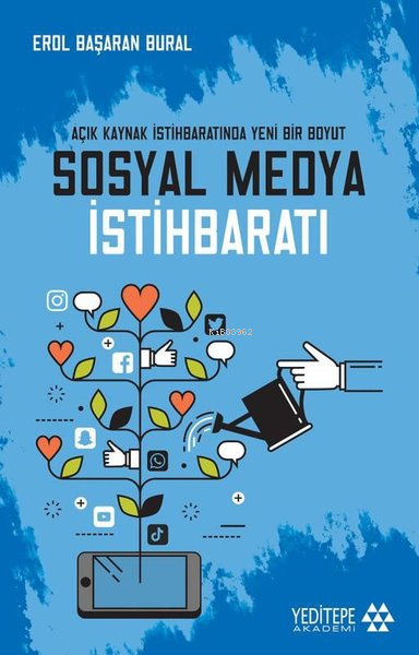 Sosyal Medya İstihbaratı;Açık Kaynak İstihbaratında Yeni Bir Boyut